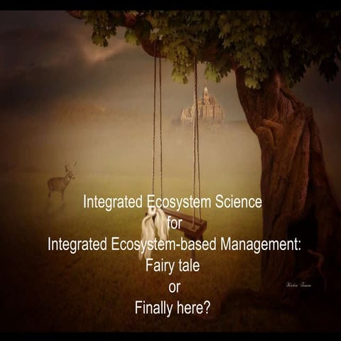 ICES ASC Plenary lecture "Integrated science for integrated management:  fair...