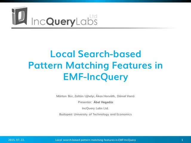 Local search-based pattern matching features in EMF-IncQuery | PDF ...