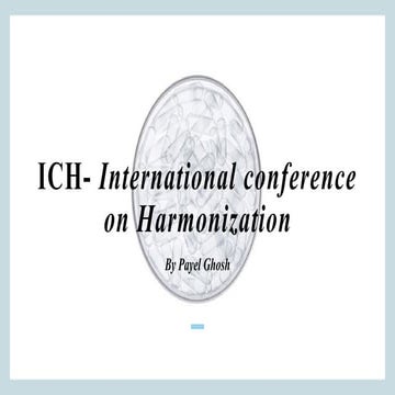 ICH- International conference on harmonisation.pptx