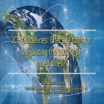 ICH Guidelines Effective for Regulating Quality of Medicines?