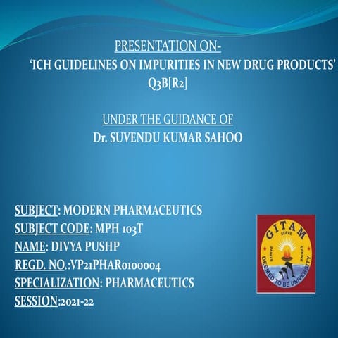 ICH guidelines on impurities in new drug products.pptx