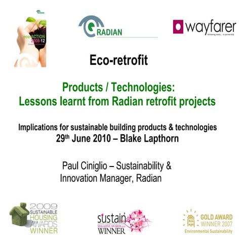 "Products / Technologies: Lessons Learnt form Radian Retrofit Project" - Paul...