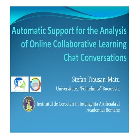 Automatic Support for the Analysis of Online Collaborative Learning Chat Conv...