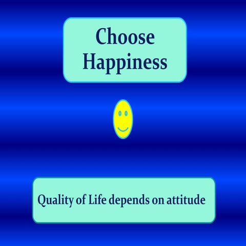 Choose happiness presentation