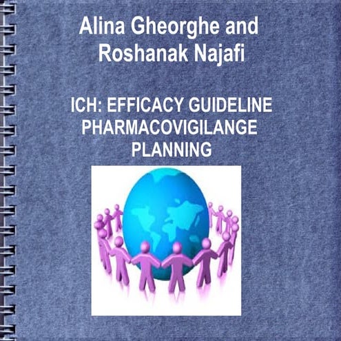 ICH pharmacovigilance planning, an efficacy guideline