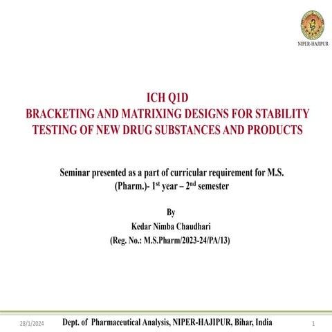 ICH Q1D Bracketing and Matrixing designs for stability testing of new drug su...