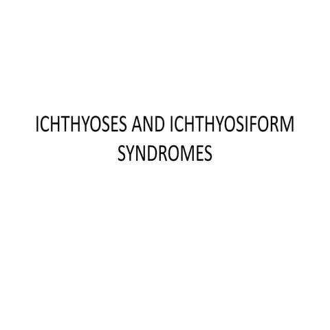 Ichthyosis