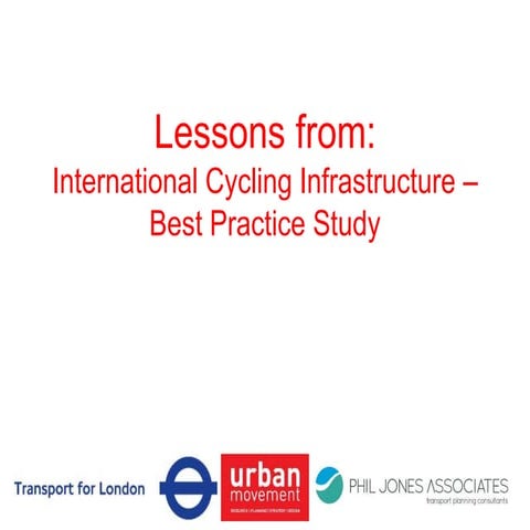 International Cycling Infrastructure, Best Practice Study, Phil Jones
