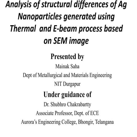 Analysis of structural differences of Ag nanoparticles generated using Thermal and E-beam process based on SEM image