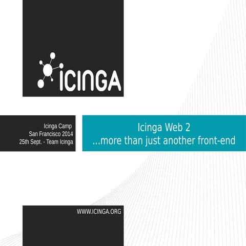 Icinga Web 2 is more - Module magic at Icinga Camp San Francisco