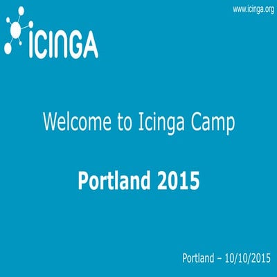 IcingaCamp Portland 2015 - Welcome
