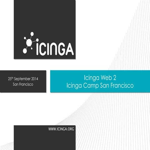 Icinga Web 2 at Icinga Camp San Francisco