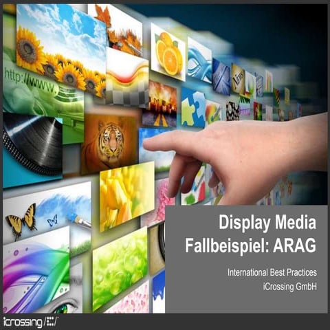 iCrossing GmbH: Display Media -  Fallbeispiel ARAG