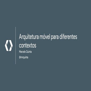 Arquitetura móvel para diferentes contextos