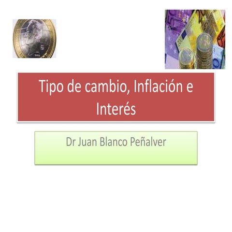 Dinero, inflación y tipo de cambio | PPT