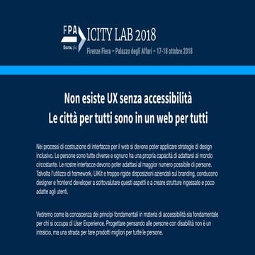 Non esiste UX senza accessibilità Le città per tutti sono in un web per tutti