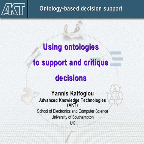 Using Ontologies to Support and Critique Decisions - 2004