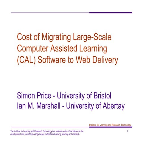 Cost of Migrating Large-Scale Computer Assisted Learning (CAL) Software to We...