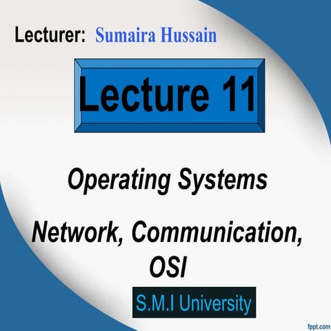 Operating Systems Network, Communication, OSI