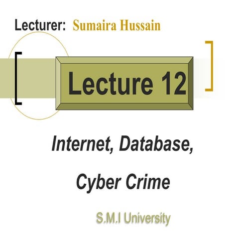 Internet, Database,  Cyber Crime