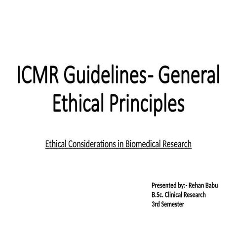 ICMR Guideline-General Ethical Principles.pptx