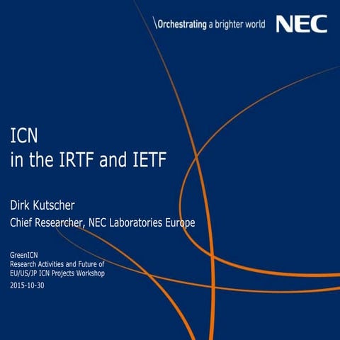ICN in the IRTF and IETF