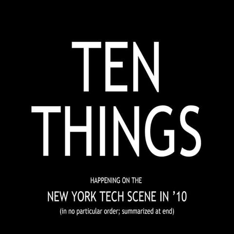 10 Things Happening on NYC Tech Scene in '10