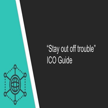 Initial Coin Offerings - the "stay out off trouble guidelines"