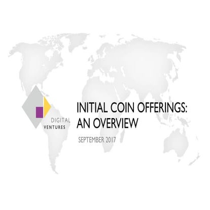 Initial Coin Offerings: An Overview [Digital Ventures]