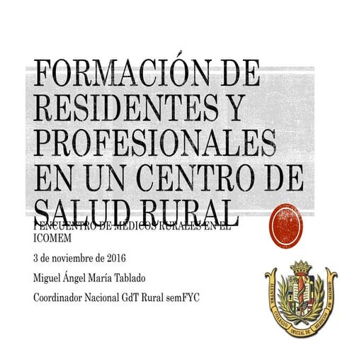 I ENCUENTRO DE MEDICOS RURALES EN ICOMEM