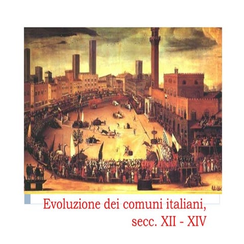 I comuni italiani, secc.XII - XIV