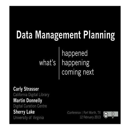 iConference: Overview of data management planning