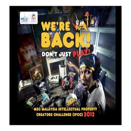 MSC Malaysia Intellectual Property Creators Challenge (IPCC) 2012