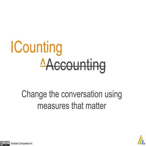 ICounting - Change the conversation using measures that matter