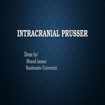 Intra-cranial pressur (ICP)