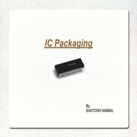 IC Packaging