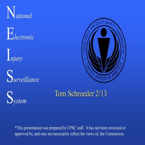 NEISS - National Electronic Injury Surveillance System | PPTX