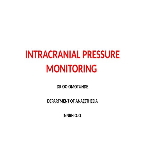 Intracranial pressure monitoring and control
