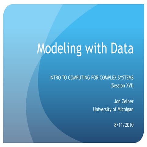 ICPSR 2011 - Bonus Content - Modeling with Data