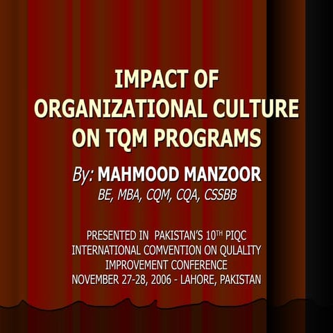 IMPACT OF ORGANIZATIONAL CULTURE ON TQM PROGRAMS