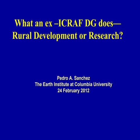 What an ex-ICRAF DG does Rural Development or Research?