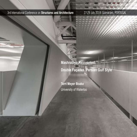 ICSA 2016 - Mashrabiya Reinvented: Double Façades, Persian Gulf Style