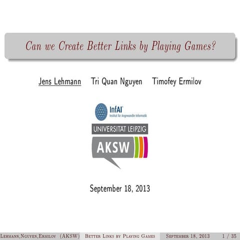 Can we crate better links playing games?