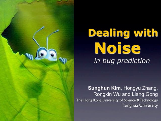 Dealing with  Noise in Defect Prediction
