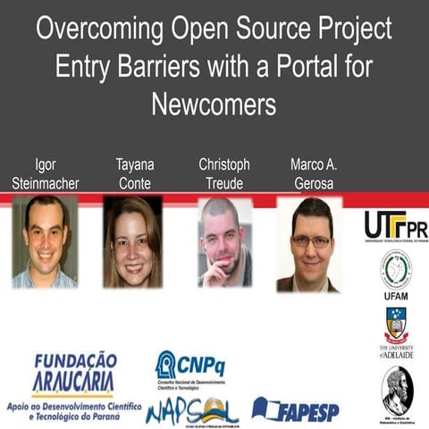 ICSE 2016 - Overcoming Open Source Project Entry Barriers with a Portal for N...