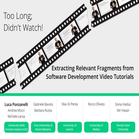 Too Long; Didn’t Watch! Extracting Relevant Fragments from Software Developme...