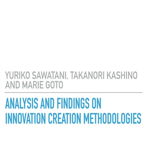 Analysis and Findings on Innovation Creation Methodologies