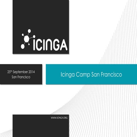 Welcome Icinga Camp San Francisco 2014