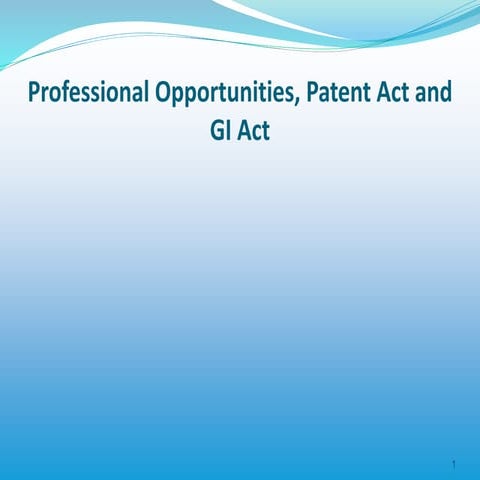 ICSI_ProfessionalOpportunitiesPatentActandGIAct(2)_084323.ppt
