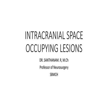 Intracranial space occupying lesions | PPTX